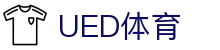 UED体育入口 | 实时体育赛事动态平台